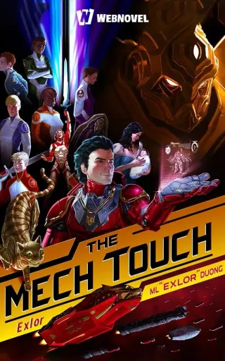 The Mech Touch — web novel Action, Fantasie, Mécha, Sci fi, Web Novel